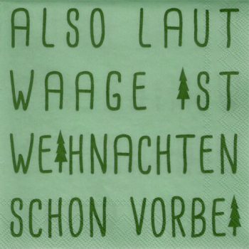Räder Design Cocktailservietten „Also laut Waage“ 25x25 cm – 20 Stück