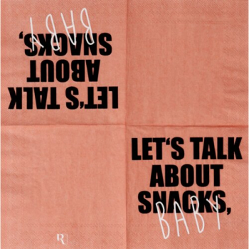Preview: Cocktailserviette 25 × 25 cm „Let’s talk about Snacks Baby“ | Lustige Papierservietten für Partys & Snackabende