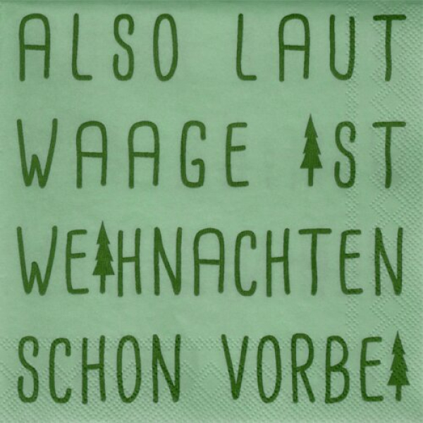 Räder Design Cocktailservietten „Also laut Waage“ 25x25 cm – 20 Stück