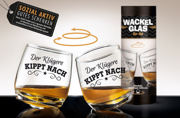 2er Set Wackelglas – „Der Klügere kippt nach“