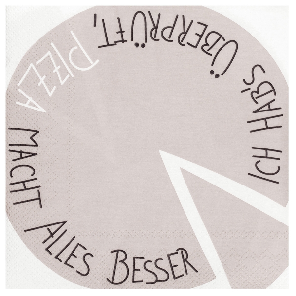 Napkins "I've checked, pizza makes everything better" by Räder