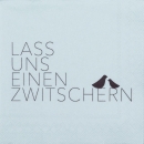 Cocktailservietten "Lass uns einen Zwitschern" von Räder